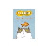 Flubby Will Not Play with That