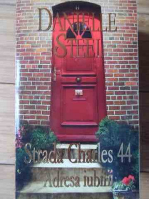 Strada Charles 44. Adresa Iubirii - Danielle Steel ,522872 foto