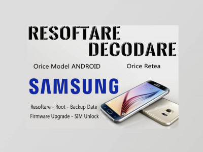 Decodare Reparatii Software Samsung Galaxy Resoftare Deblocare foto