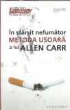 In sfarsit nefumator. Metoda usoara - Allen Carr