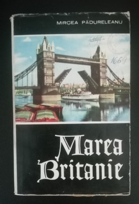 myh 23s - MIRCEA PADURELEANU - MAREA BRITANIE - ED 1963 foto