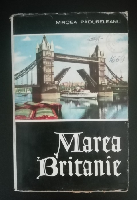 myh 23s - MIRCEA PADURELEANU - MAREA BRITANIE - ED 1963