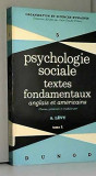 Psychologie sociale Textes fondamentaux anglais et americains A. Levy