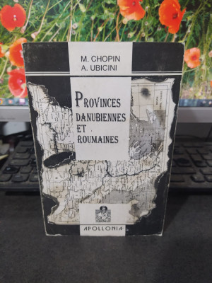 M. Chopin și A. Ubicini, Provinces danubiennes et roumaines Iași 1993, 126 foto