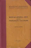 Retetar General Unic pentru Preparate Culinare. Pentru uz intern (1957)