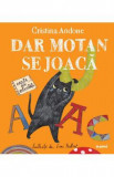 Dar Motan se joaca - Cristina Andone, Emi Balint