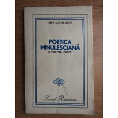 Sina Danciulescu - Poetica minulesciana. Interpretari critice