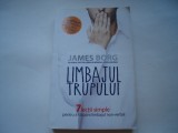 Limbajul trupului. 7 lectii simple pentru a stapani limbajul non-verbal - James Borg