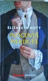 Elizabeth Hoyt - Inocenta pierduta