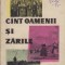 Cint Oamenii si Zarile