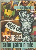 Taina celor patru nimfe R. Vasilievici 1976 Editura Facla Carte romana editie veche colectie