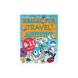 Really Fun Travel Activity Book For 9-11 Year Olds: Fun &amp; educational activity book for nine to eleven year old children
