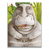 Marea carte a animalelor uriase si Carticica animalelor mici - Didactica Publishing House