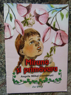 Miruna și primavara - Angela Mihai Cernătești foto
