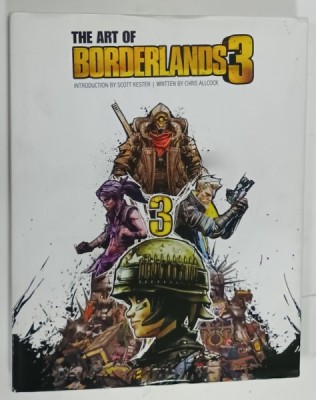 THE ART OF BORDERLANDS 3 , introduction by SCOTT KESTER , written by CHRIS ALLCOCK , 2019 foto