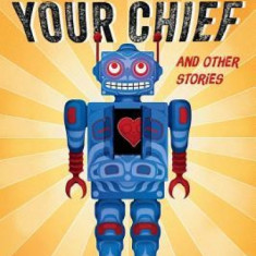 Take Us to Your Chief and Other Stories: Classic Science-Fiction with a Contemporary First Nations Outlook