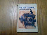 CU JAP COTOIUL IN JURUL LUMII - Oskar Rydquist - 132 p.; coperta originala