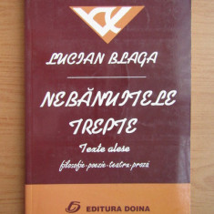 Lucian Blaga - Nebanuitele trepte. Texte alese