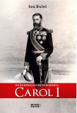 Un Hohenzollern in Romania: Carol I
