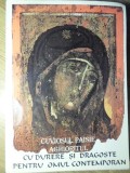 CU DURERE SI DRAGOSTE PENTRU OMUL CONTEMPORAN-CUVIOSUL PAISIE AGHIORITUL-359038