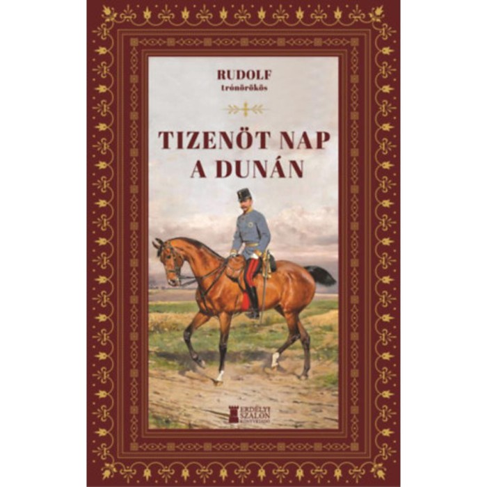 Tizen&ouml;t nap a Dun&aacute;n - Habsburg-Lotaringiai Rudolf