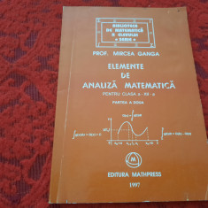 Elemente De Analiza Matematica Clasa a XII-a PARTEA A DOUA - Mircea Ganga RM2