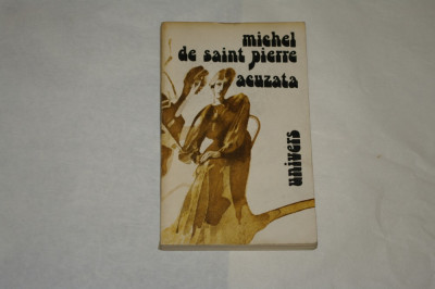Acuzata - Michel de Saint Pierre - 1983 foto