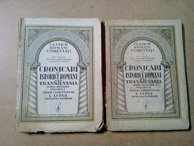 CRONICARI SI ISTORICI ROMANI DIN TRANSILVANIA - 2 Vol. - I. Lupas - 1933, 472p. foto