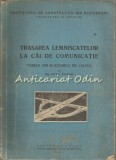 Trasarea Lemniscatelor La Cai De Comunicatie - Gutu Victor