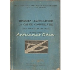 Trasarea Lemniscatelor La Cai De Comunicatie - Gutu Victor
