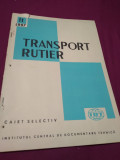 Cumpara ieftin TRANSPORT RUTIER CAIET SELECTIV NR.11 /1967