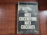 Nici cuceritori,nici cuceriti de Mihai Stoian