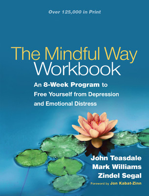The Mindful Way Workbook: An 8-Week Program to Free Yourself from Depression and Emotional Distress [With CD (Audio)] foto