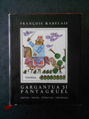 FRANCOIS RABELAIS - GARGANTUA SI PANTAGRUEL (1967, editie cartonata de lux) foto