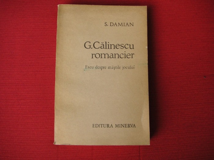 S. DAMIAN - G. CALINESCU ROMANCIER (dedicatie, autograf)