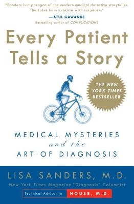 Every Patient Tells a Story: Medical Mysteries and the Art of Diagnosis foto