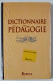 DICTIONNAIRE DE PEDAGOGIE par LOUIS ARENILLA ...MARIE - PIERRE ROUSSEL , 2000