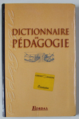 DICTIONNAIRE DE PEDAGOGIE par LOUIS ARENILLA ...MARIE - PIERRE ROUSSEL , 2000 foto