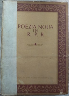 POEZIA NOUA IN R.P.R. (Prima editie / ESPLA 1952): Alexandru Andritoiu/A.E.Baconsky/Maria Banus/Mihai Beniuc/Nina Cassian/Dan Desliu/Mihu Dragomir+ foto