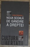 Cristian Patrasconiu - Noua Scoala de Gandire a Dreptei