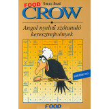 Crow - Food: Angol nyelv&Aring;&plusmn; sz&Atilde;&sup3;tanul&Atilde;&sup3; keresztrejtv&Atilde;&copy;nyek - Angol nyelv&Aring;&plusmn; sz&Atilde;&sup3;tanul&Atilde;&sup3; keresztrejtv&Atilde;&copy;nyek - sz&Atilde;&sup3;szedettel - Vill&Atilde;&iexcl;nyi Edit