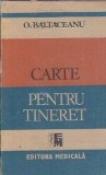 Carte Octavian Baltaceanu pentru tineret, editia 1990, literatura romana clasica