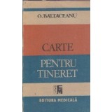 Carte pentru tineret - Octavian Baltaceanu