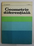 GEOMETRIE DIFERENTIALA de GH. GHEORGHIEV si V. OPROIU , 1977