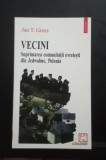 Vecini - Suprimarea comunității evreiești din Jedwabne, Polonia - Jan T. Gross
