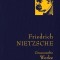 Friedrich Nietzsche - Gesammelte Werke