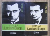Viata lui Lucian Blaga, vol. 1-2/ Ion Balu