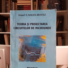 TEORIA ȘI PROIECTAREA CIRCUITELOR DE MICROUNDE - Irinel Casian Botez