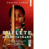 Suflete necrutatoare - Anca Barbulescu, Namina Forna