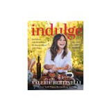 Indulge: Delicious and Decadent Dishes to Enjoy and Share
